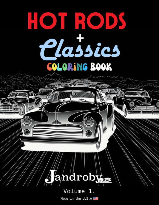 Cover design of the Jandroby Hot Rods and Classic Cars Coloring Book featuring a vintage hot rod car drawing
